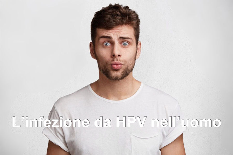 L’infezione da HPV nell’uomo